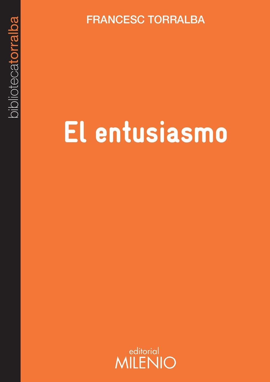 ENTUSIASMO, EL | 9788497436052 | TORRALBA, FRANCESC | Llibreria La Gralla | Llibreria online de Granollers