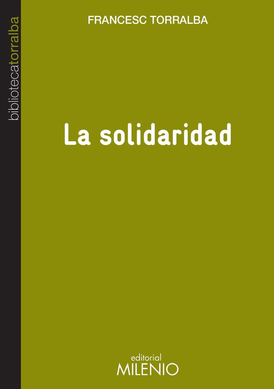 SOLIDARIDAD, LA | 9788497436045 | TORRALBA, FRANCESC | Llibreria La Gralla | Llibreria online de Granollers