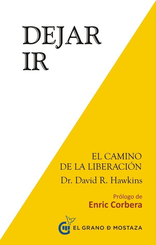 DEJAR IR EL CAMINO DE LA LIBERACION | 9788494248214 | HAWKINS, DAVID R. | Llibreria La Gralla | Llibreria online de Granollers