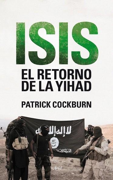 ISIS. EL RETORNO DE LA YIHAD | 9788434419247 | COCKBURN, PATRICK | Llibreria La Gralla | Llibreria online de Granollers