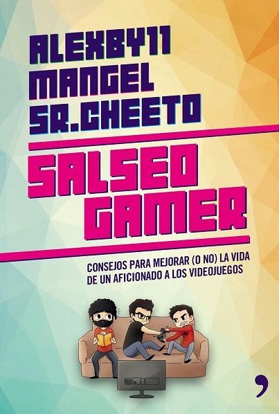 SALSEO GAMER | 9788499984629 | MANGEL; ÁLEXBY11; SR. CHEETO | Llibreria La Gralla | Llibreria online de Granollers