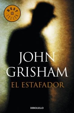 ESTAFADOR, EL (BOLSILLO) | 9788490623947 | GRISHAM, JOHN | Llibreria La Gralla | Llibreria online de Granollers