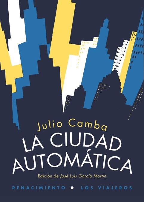CIUDAD AUTOMÁTICA, LA | 9788416246045 | CAMBA, JULIO CAMBA/ANTONIORROBLES | Llibreria La Gralla | Llibreria online de Granollers