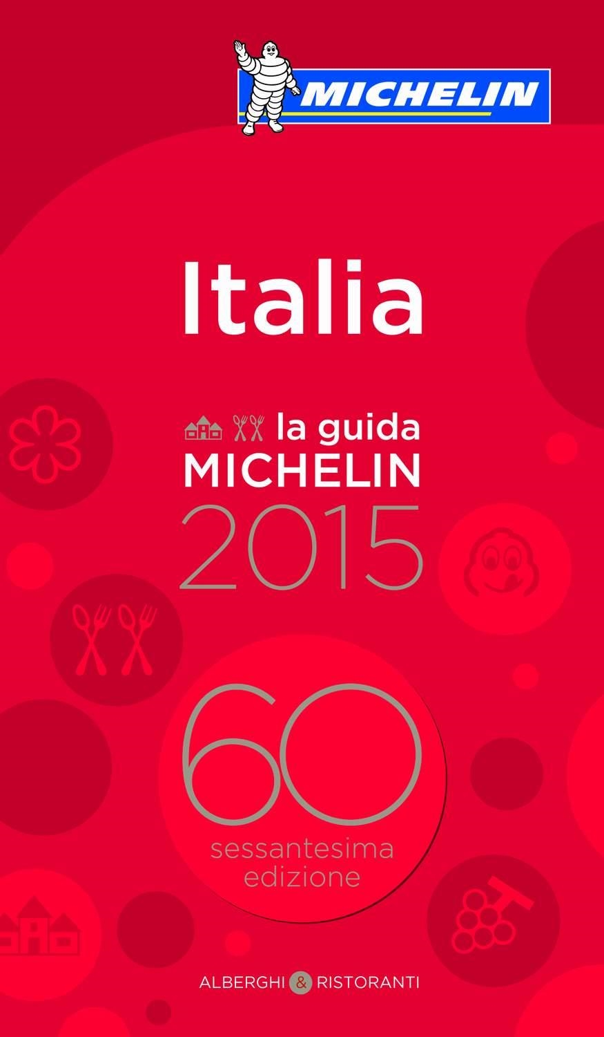 ITALIA ALBERGHI I RISTORANTI. GUIDA MICHELIN 2015 | 9782067197268 | VARIOS AUTORES | Llibreria La Gralla | Llibreria online de Granollers