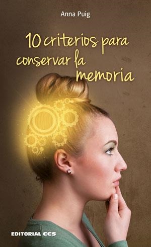 10 CRITERIOS PARA CONSERVAR LA MEMORIA | 9788490232378 | PUIG ALEMÁN, ANNA | Llibreria La Gralla | Llibreria online de Granollers