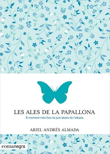 ALES DE LA PAPALLONA, LES | 9788416033553 | ANDRÉS ALMADA, ARIEL | Llibreria La Gralla | Llibreria online de Granollers