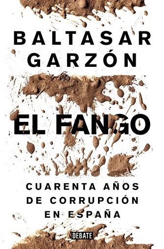 FANGO, EL | 9788499924847 | GARZON, BALTASAR | Llibreria La Gralla | Llibreria online de Granollers