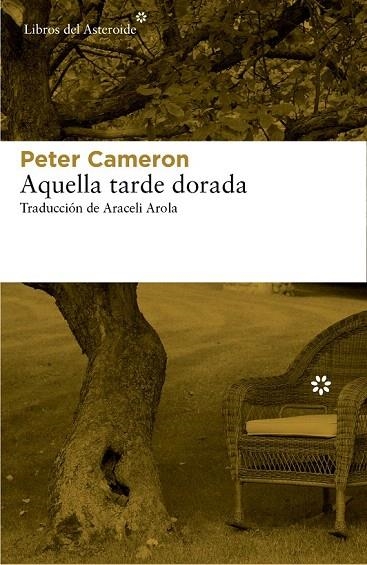 AQUELLA TARDE DORADA | 9788416213269 | CAMERON, PETER | Llibreria La Gralla | Llibreria online de Granollers