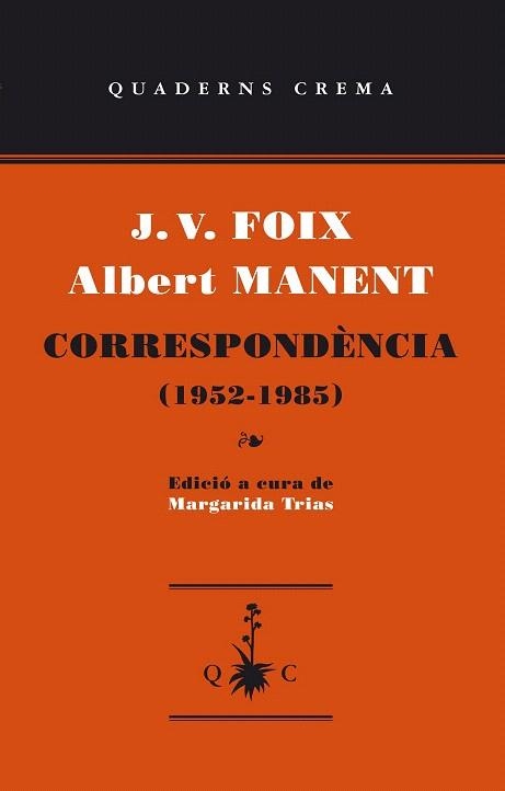 CORRESPONDENCIA (1952-1985) | 9788477275695 | FOIX, J.V./MANENT, ALBERT | Llibreria La Gralla | Llibreria online de Granollers
