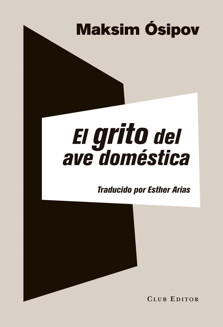 GRITO DEL AVE DOMÉSTICA, EL | 9788473291972 | ÓSIPOV, MAKSIM | Llibreria La Gralla | Llibreria online de Granollers