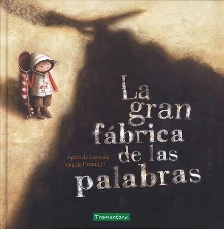 GRAN FABRICA DE LAS PALABRAS, LA | 9788416578085 | DE LESTRADE, AGNES; DOCAMPO, VALERIA | Llibreria La Gralla | Llibreria online de Granollers