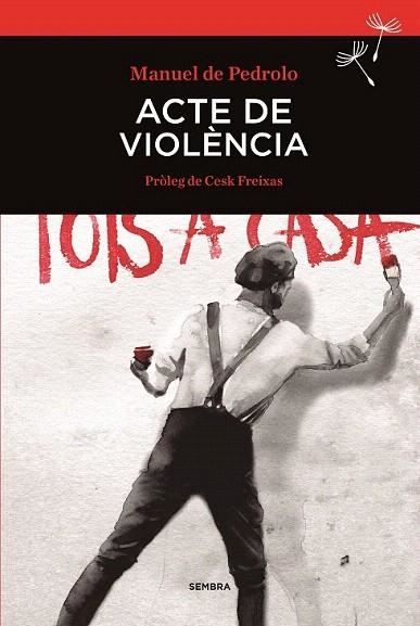 ACTE DE VIOLÈNCIA | 9788416698004 | PEDROLO, MANUEL | Llibreria La Gralla | Llibreria online de Granollers