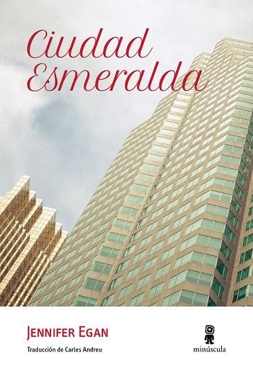 CIUDAD ESMERALDA | 9788494353987 | EGAN, JENNIFER | Llibreria La Gralla | Llibreria online de Granollers