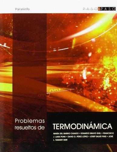 PROBLEMAS RESUELTOS DE TERMODINÁMICA | 9788497323499 | BARRIO CASADO, MARIA DEL/BRAVO GUIL, EDUARDO/LANA PONS, FRANCISCO JAVIER/LOPEZ PEREZ, DAVID ORENCIO/ | Llibreria La Gralla | Llibreria online de Granollers