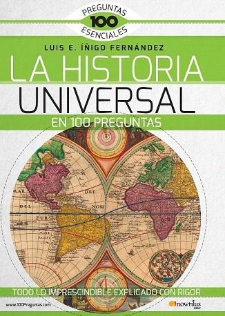 HISTORIA UNIVERSAL EN 100 PREGUNTAS, LA | 9788499677965 | ÍÑIGO FERNÁNDEZ, LUIS E. | Llibreria La Gralla | Llibreria online de Granollers
