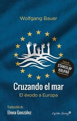 CRUZANDO EL MAR | 9788494548192 | BAUER, WOLFGANG | Llibreria La Gralla | Llibreria online de Granollers