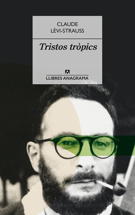 TRISTOS TRÒPICS | 9788433915399 | LÉVI-STRAUSS, CLAUDE | Llibreria La Gralla | Llibreria online de Granollers