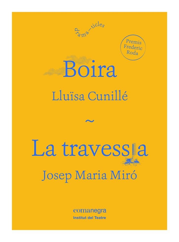 BOIRA / LA TRAVESSIA | 9788416605590 | CUNILLÉ, LLUÏSA/MIRÓ, JOSEP MARIA | Llibreria La Gralla | Llibreria online de Granollers