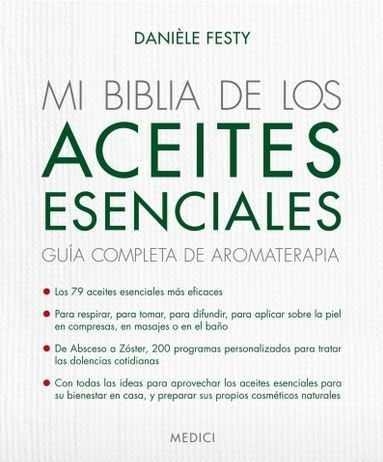 MI BIBLIA DE LOS ACEITES ESENCIALES | 9788497991520 | FESSTY, DANIELE | Llibreria La Gralla | Llibreria online de Granollers