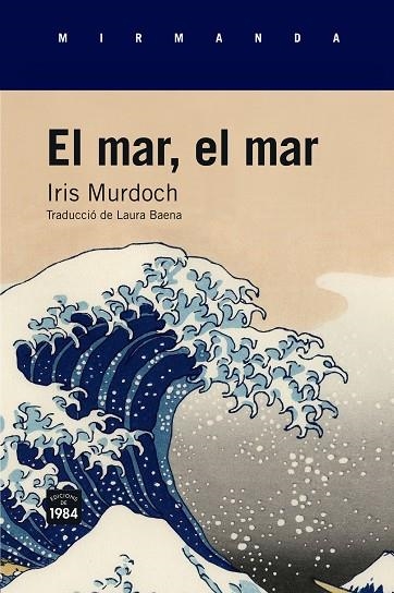MAR, EL MAR, EL | 9788416987023 | MURDOCH, IRIS | Llibreria La Gralla | Llibreria online de Granollers