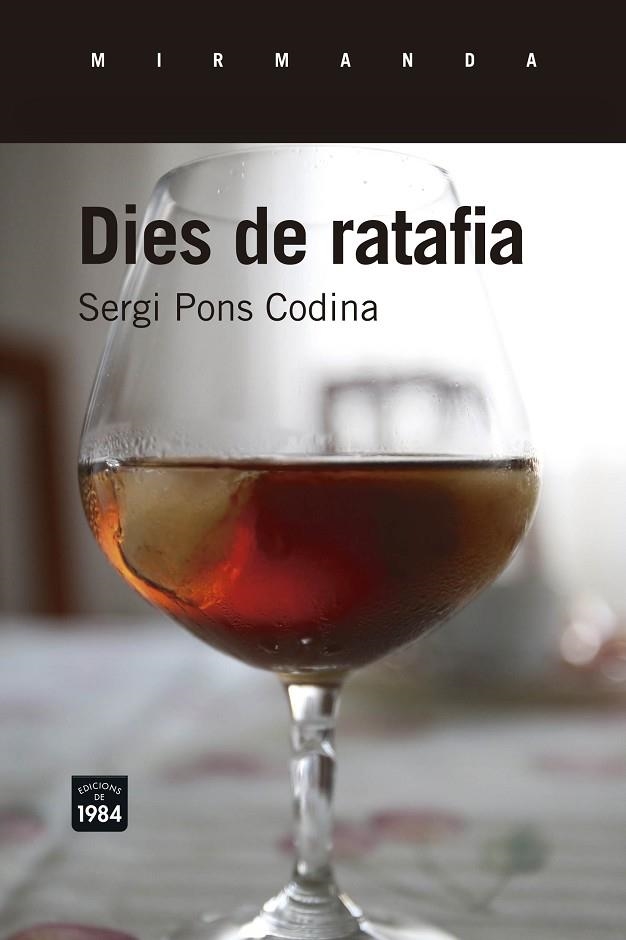 DIES DE RATAFIA | 9788416987047 | PONS CODINA, SERGI | Llibreria La Gralla | Llibreria online de Granollers