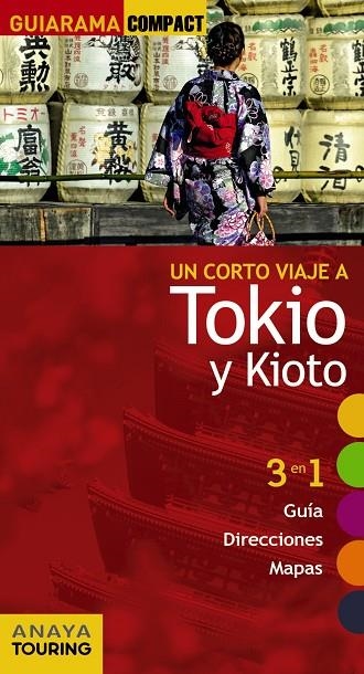 TOKIO Y KIOTO GUIARAMA COMPACT 2017 | 9788499359823 | MORTE, MARC | Llibreria La Gralla | Llibreria online de Granollers