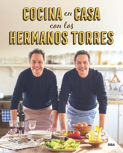COCINA EN CASA CON LOS HERMANOS TORRES | 9788490567678 | TORRES , JAVIER; TORRES , SERGIO | Llibreria La Gralla | Llibreria online de Granollers