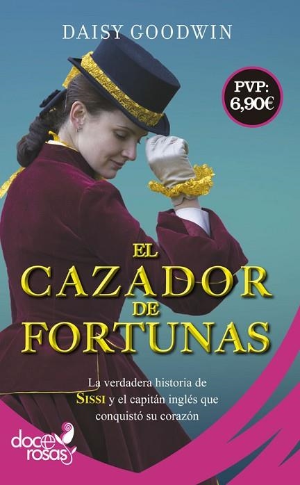 CAZADOR DE FORTUNAS, EL  | 9788490609538 | GOODWIN, DAISY | Llibreria La Gralla | Llibreria online de Granollers