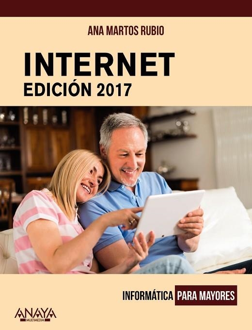INTERNET. EDICIÓN 2017 | 9788441538795 | MARTOS RUBIO, ANA | Llibreria La Gralla | Llibreria online de Granollers