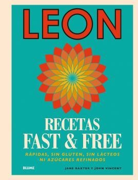 LEON  RECETAS FAST  FREE | 9788416965144 | BAXTER, JANE; VINCENT, JOHN | Llibreria La Gralla | Llibreria online de Granollers