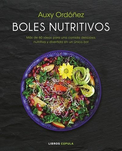 BOLES NUTRITIVOS | 9788448023218 | ORDOÑEZ, AUXY | Llibreria La Gralla | Llibreria online de Granollers