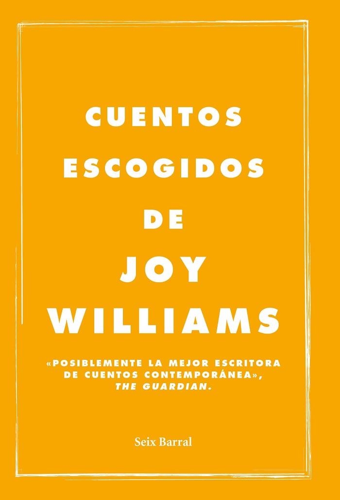CUENTOS ESCOGIDOS DE JOY WILLIAMS | 9788432232596 | WILLIAMS, JOY | Llibreria La Gralla | Llibreria online de Granollers