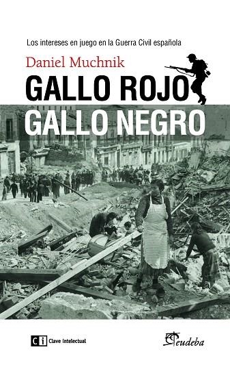 GALLO ROJO GALLO NEGRO | 9788494634390 | MUCHNIK, DANIEL | Llibreria La Gralla | Llibreria online de Granollers