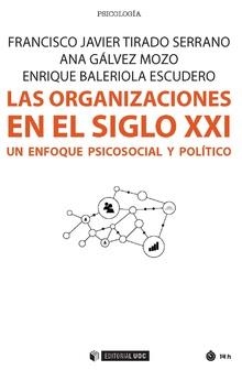 ORGANIZACIONES EN EL SIGLO XXI, LAS | 9788491167884 | TIRADO, FRANCISCO; GALVEZ, ANA; BALERIOLA, ENRIQUE  | Llibreria La Gralla | Llibreria online de Granollers