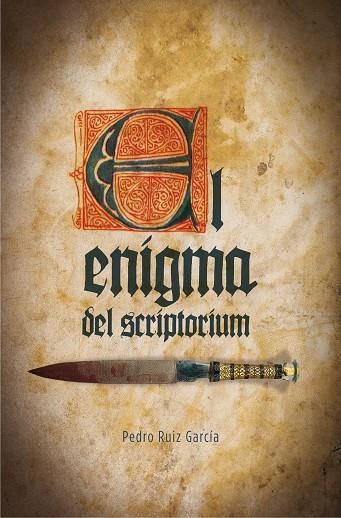 ENIGMA DEL SCRIPTORIUM, EL  | 9788467593525 | RUIZ, PEDRO | Llibreria La Gralla | Llibreria online de Granollers