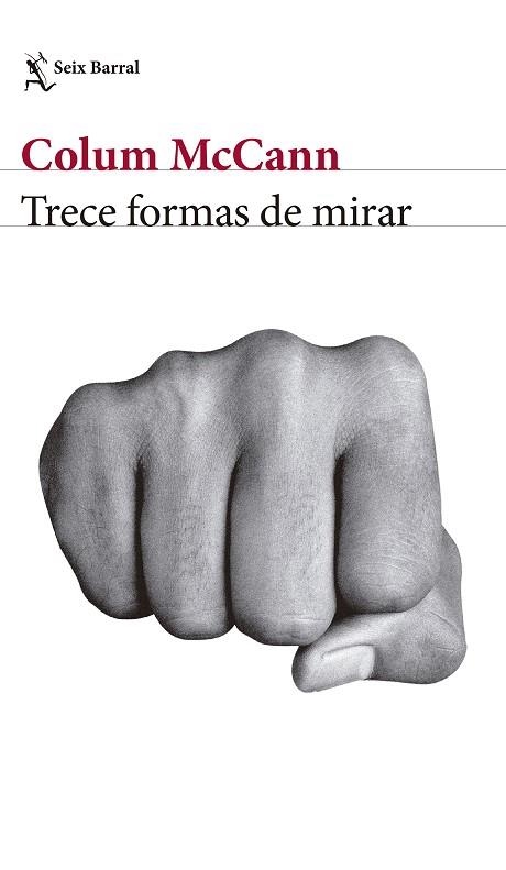 TRECE FORMAS DE MIRAR | 9788432232909 | MCCANN, COLUM | Llibreria La Gralla | Llibreria online de Granollers