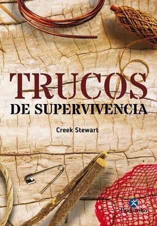 TRUCOS DE SUPERVIVENCIA | 9788499106939 | STEWART, CREEK | Llibreria La Gralla | Llibreria online de Granollers