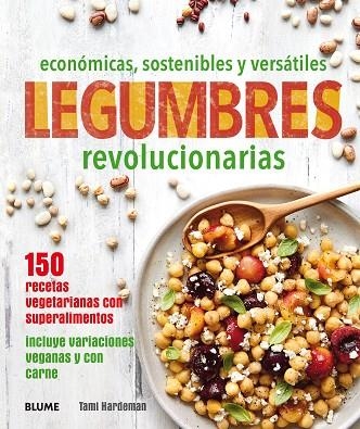 LEGUMBRES REVOLUCIONARIAS | 9788416965496 | HARDEMAN, TAMI | Llibreria La Gralla | Llibreria online de Granollers
