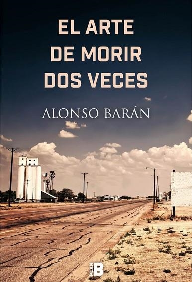 ARTE DE MORIR DOS VECES, EL  | 9788417001254 | BARAN, ALONSO | Llibreria La Gralla | Llibreria online de Granollers