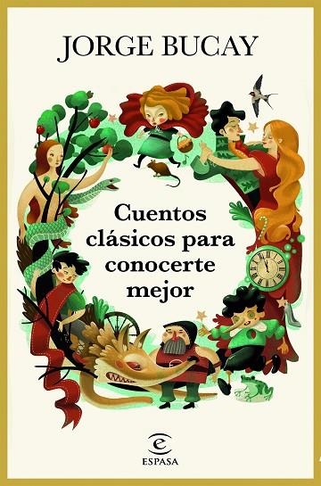 CUENTOS CLÁSICOS PARA CONOCERTE MEJOR | 9788467050561 | BUCAY, JORGE | Llibreria La Gralla | Llibreria online de Granollers