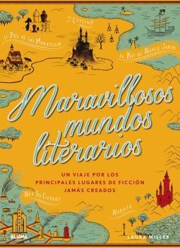 MARAVILLOSOS MUNDOS LITERARIOS | 9788416965694 | MILLER, LAURA | Llibreria La Gralla | Llibreria online de Granollers