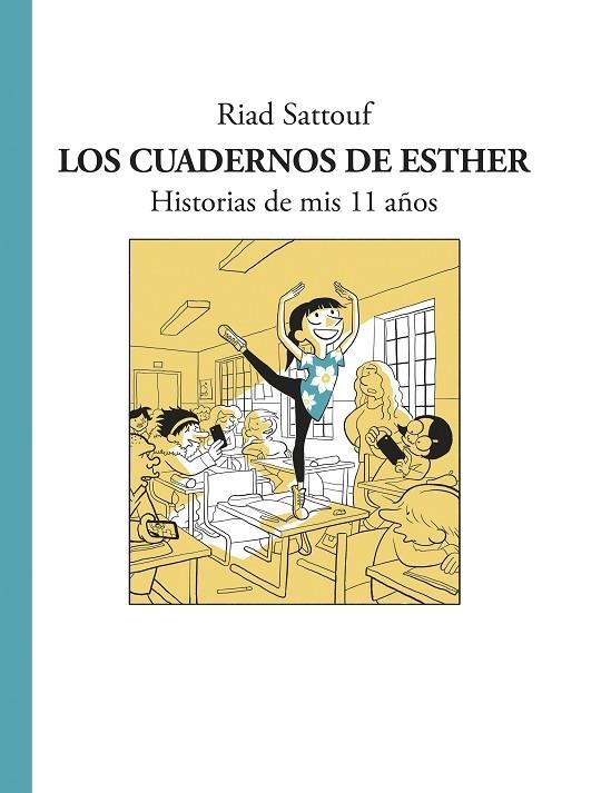 CUADERNOS DE ESTHER, LOS (HISTORIAS DE MIS 11 AÑOS) | 9788494556807 | SATTOUF, RIAD | Llibreria La Gralla | Llibreria online de Granollers
