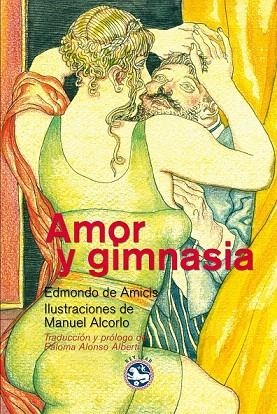 AMOR Y GIMNASIA | 9788493979973 | AMICIS, EDMONDO DE | Llibreria La Gralla | Llibreria online de Granollers