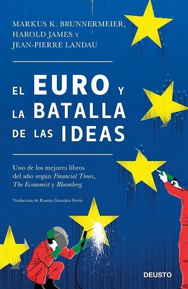 EURO Y LA BATALLA DE LAS IDEAS, EL | 9788423428847 | BRUNNERMEIER, MARKUS K./JAMES, HAROLD/LANDAU, JEAN-PIERRE | Llibreria La Gralla | Llibreria online de Granollers