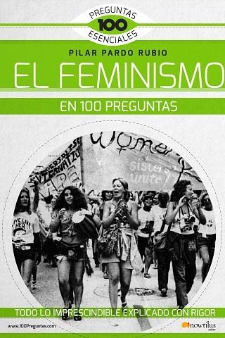 FEMINISMO EN 100 PREGUNTAS, EL | 9788499678269 | PARDO RUBIO, PILAR | Llibreria La Gralla | Llibreria online de Granollers