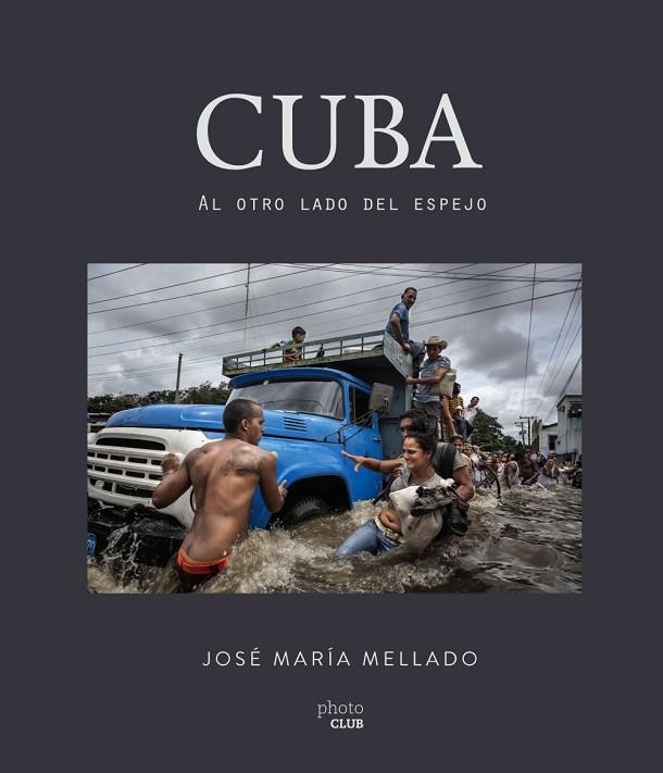 CUBA  AL OTRO LADO DEL ESPEJO | 9788441538504 | MELLADO, JOSE MARIA | Llibreria La Gralla | Llibreria online de Granollers