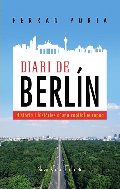 DIARI DE BERLIN | 9788416942862 | PORTA, FERRAN | Llibreria La Gralla | Llibreria online de Granollers