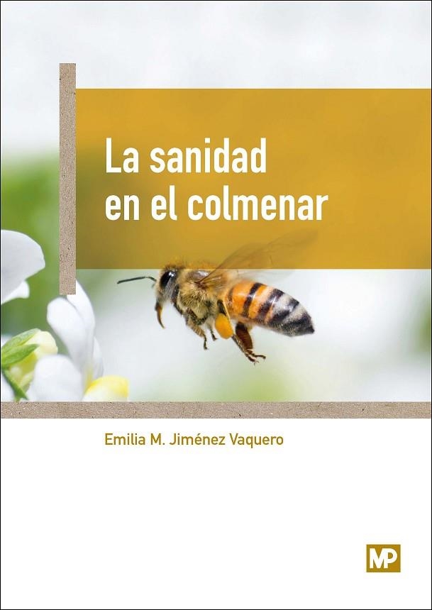 SANIDAD EN EL COLMENAR, LA | 9788484767312 | JIMENEZ VAQUERO, EMILIA MARÍA | Llibreria La Gralla | Llibreria online de Granollers