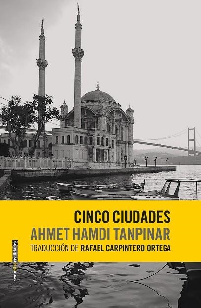 CINCO CIUDADES | 9788416677580 | TANPINAR, AHMET HAMDI | Llibreria La Gralla | Llibreria online de Granollers