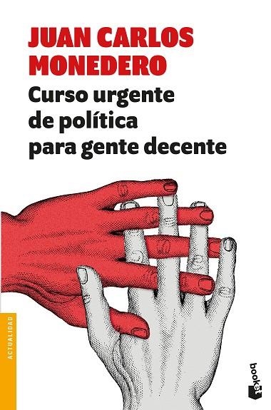 CURSO URGENTE DE POLÍTICA PARA GENTE DECENTE (BOLSILLO) | 9788432233302 | MONEDERO, JUAN CARLOS | Llibreria La Gralla | Llibreria online de Granollers